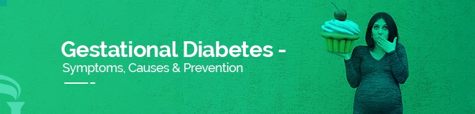 Gestational Diabetes: Prevalence, Risks & Treatment 