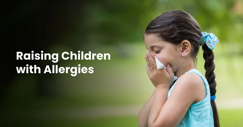 Raising Children with Allergies: A Parenting Guide in 2024